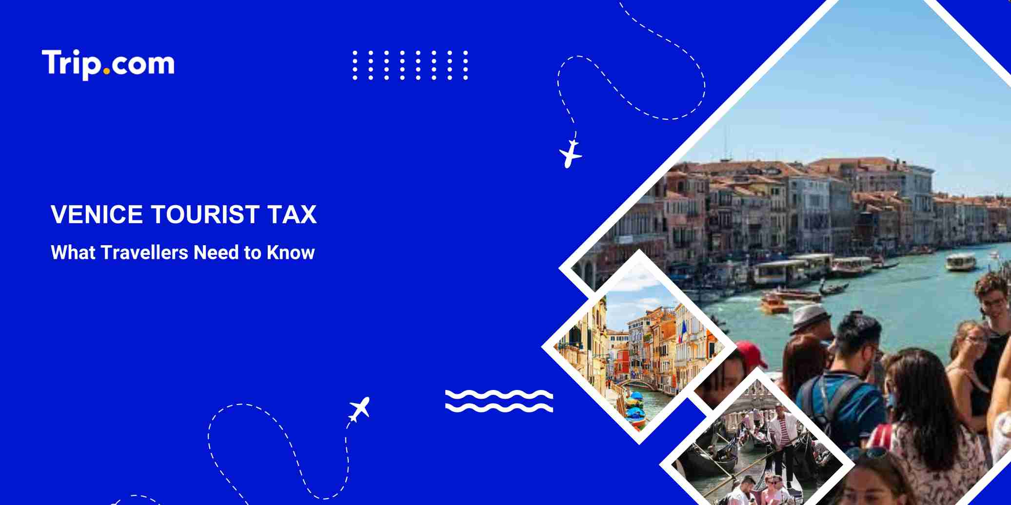 Venice Tourist Tax: How Much Do Visitors Pay?