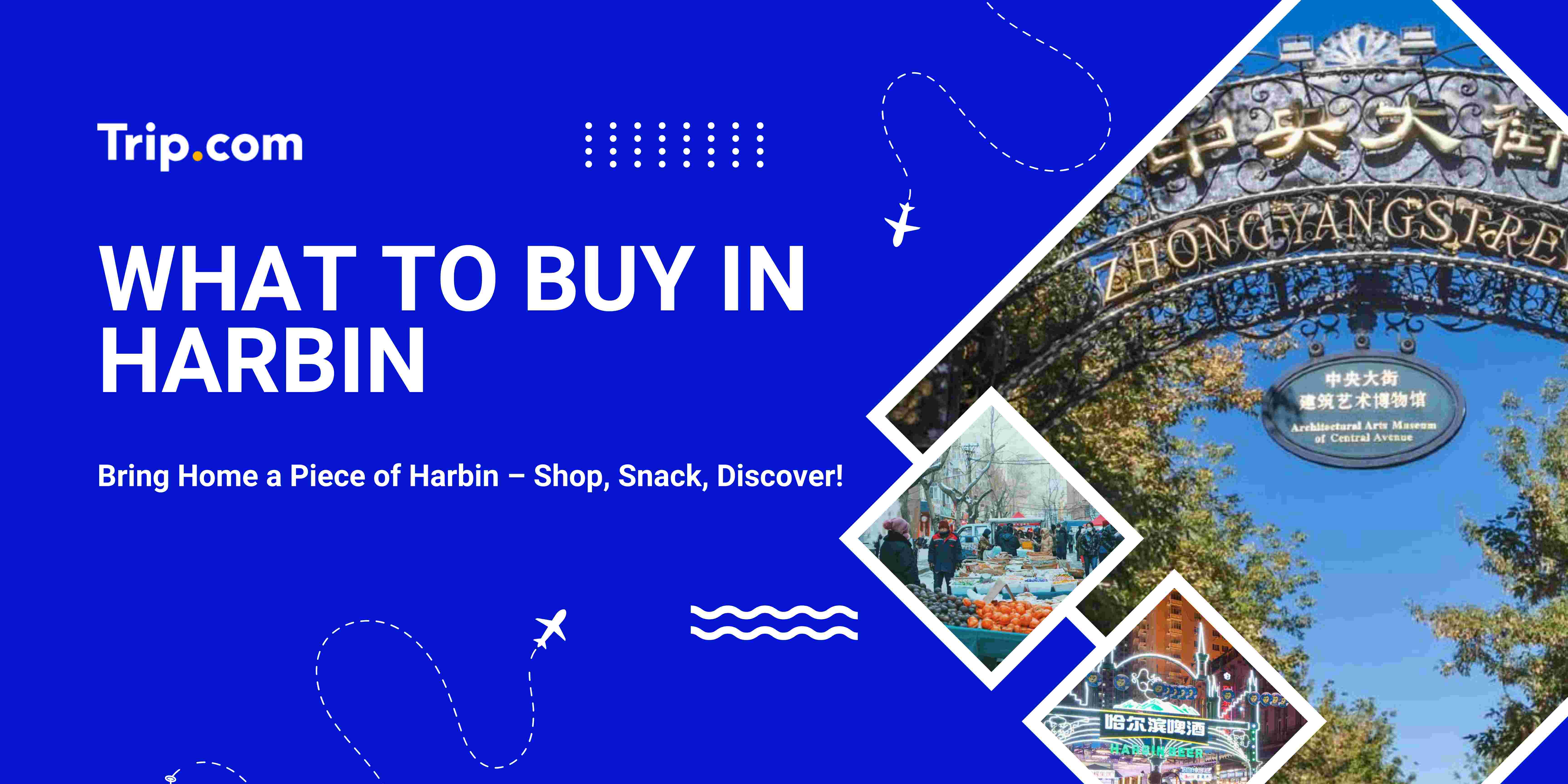 What to Buy in Harbin | Trip.com