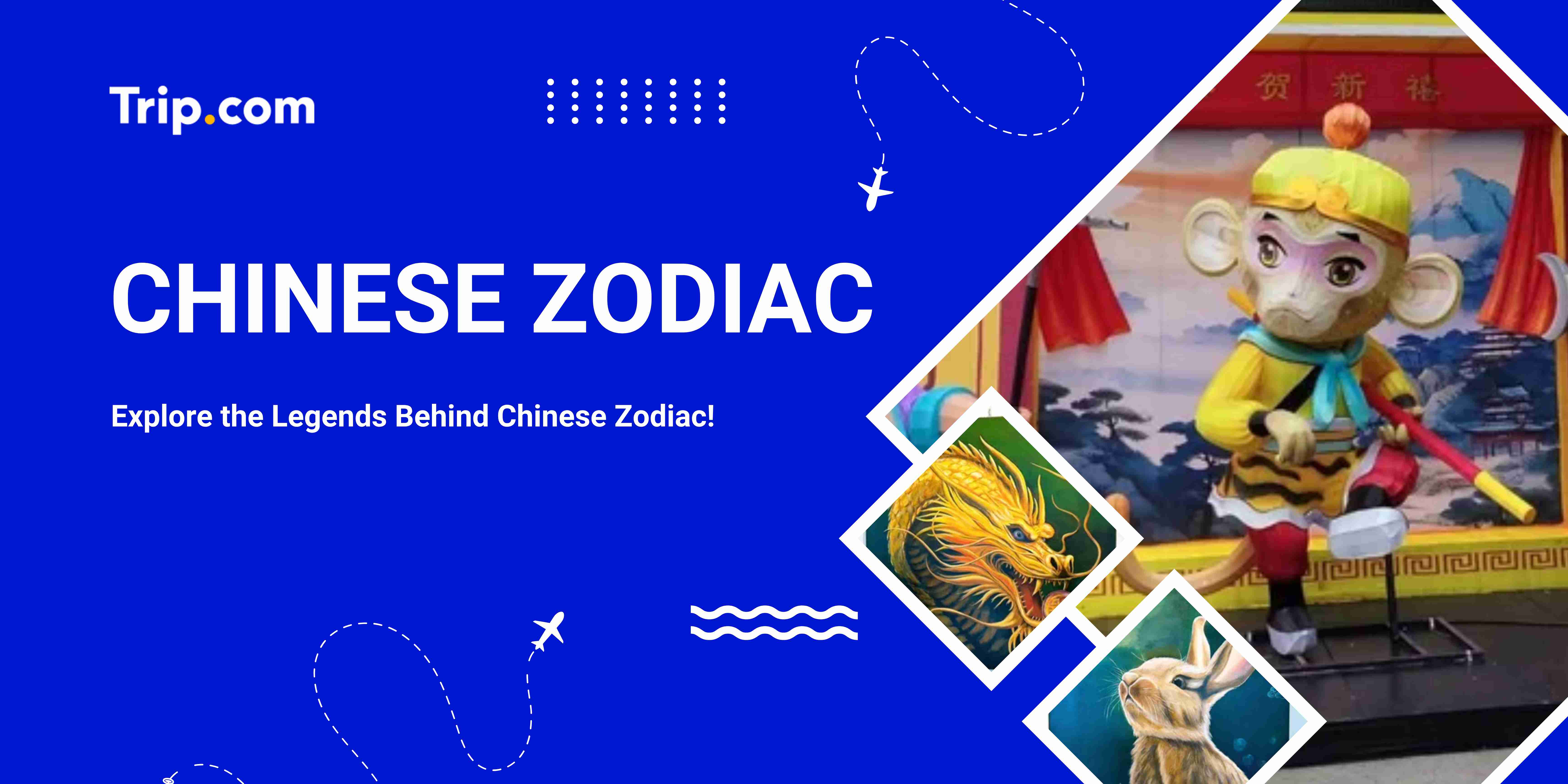 Chinese Zodiac | Trip.com
