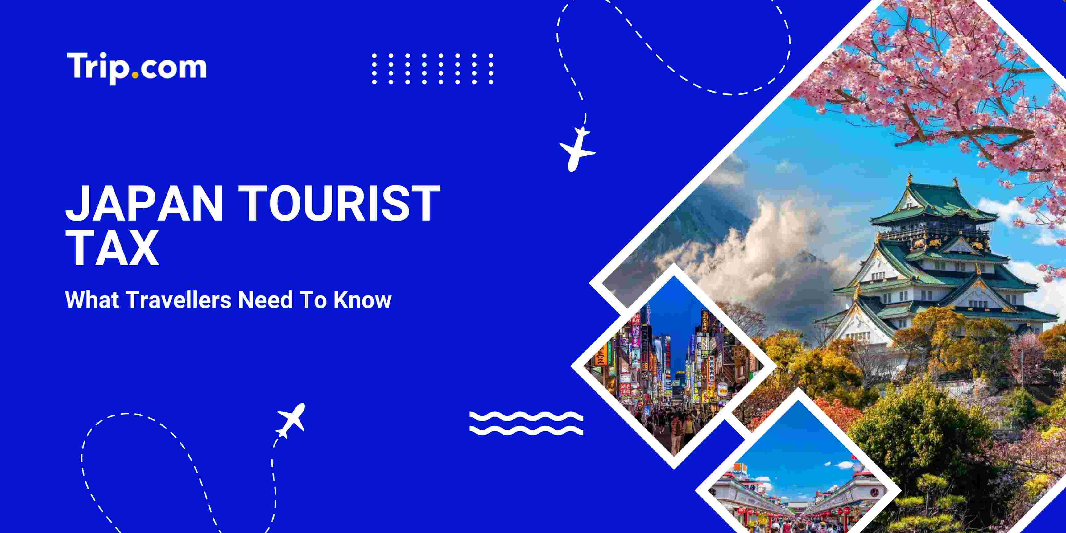 Japan Tourist Tax (2026): Who Pays & How Much?  | Trip.com
