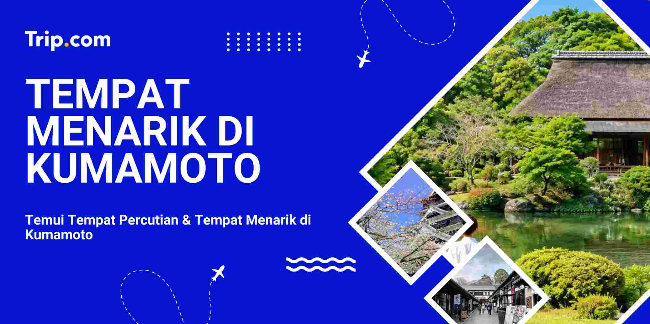 Tempat Menarik di Kumamoto