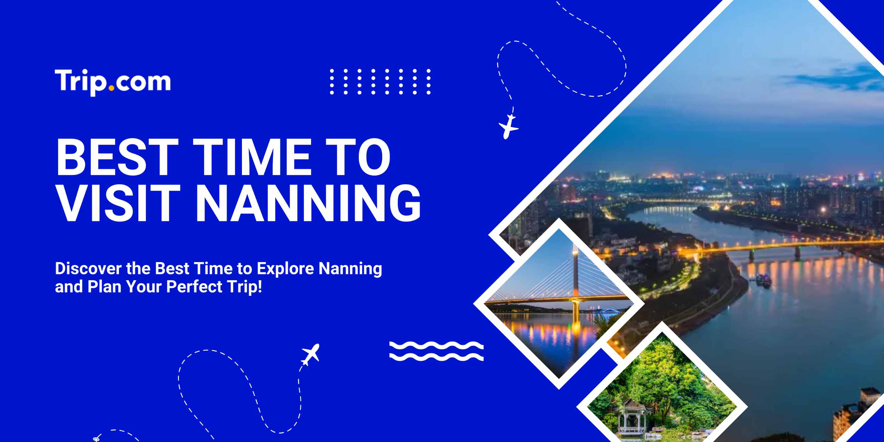 Best Time to Visit Nanning