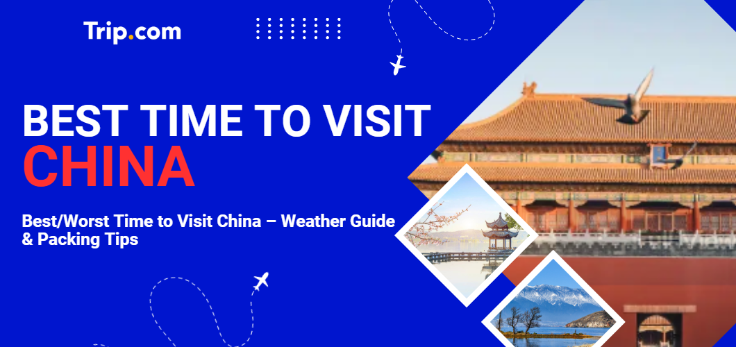 Best Time to Visit China