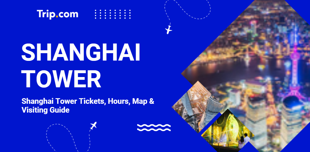 Shanghai Tower Guide