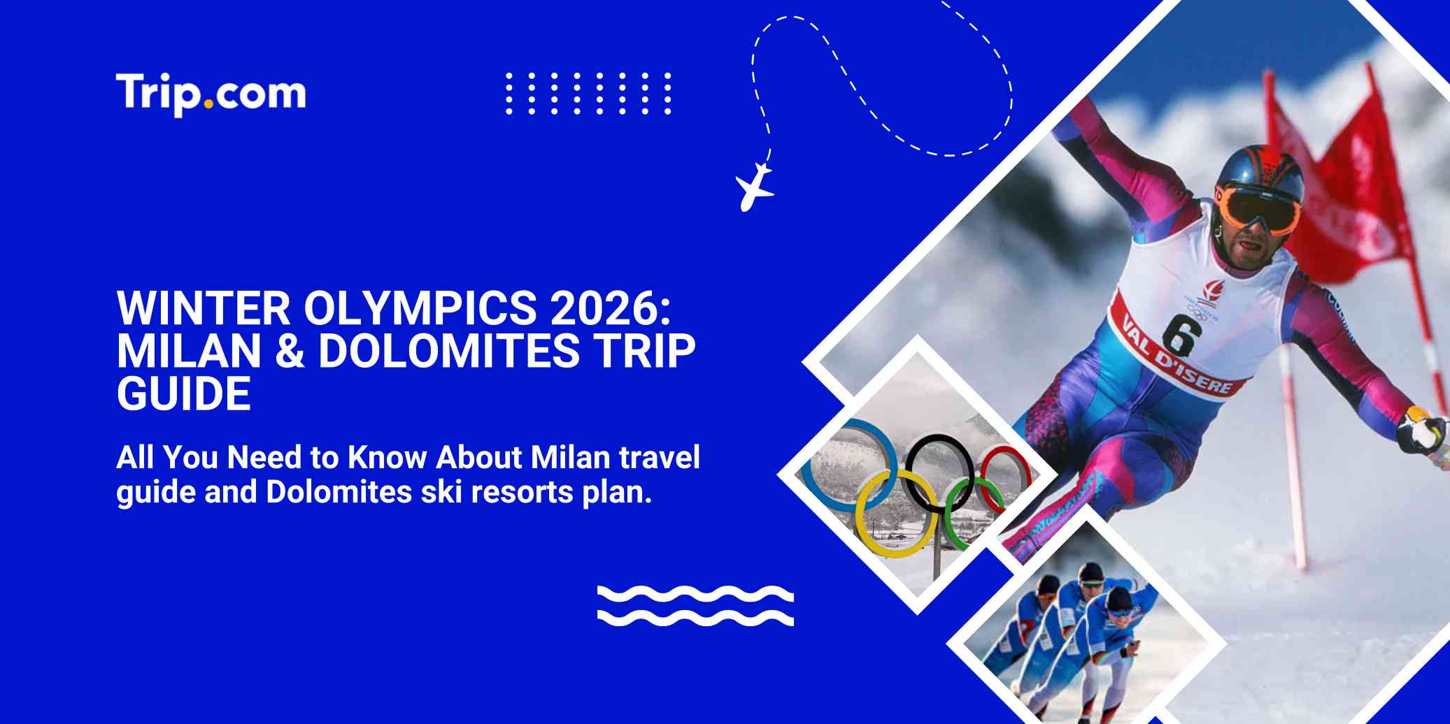 Winter Olympics 2026: Milan & Dolomites Trip Guide
