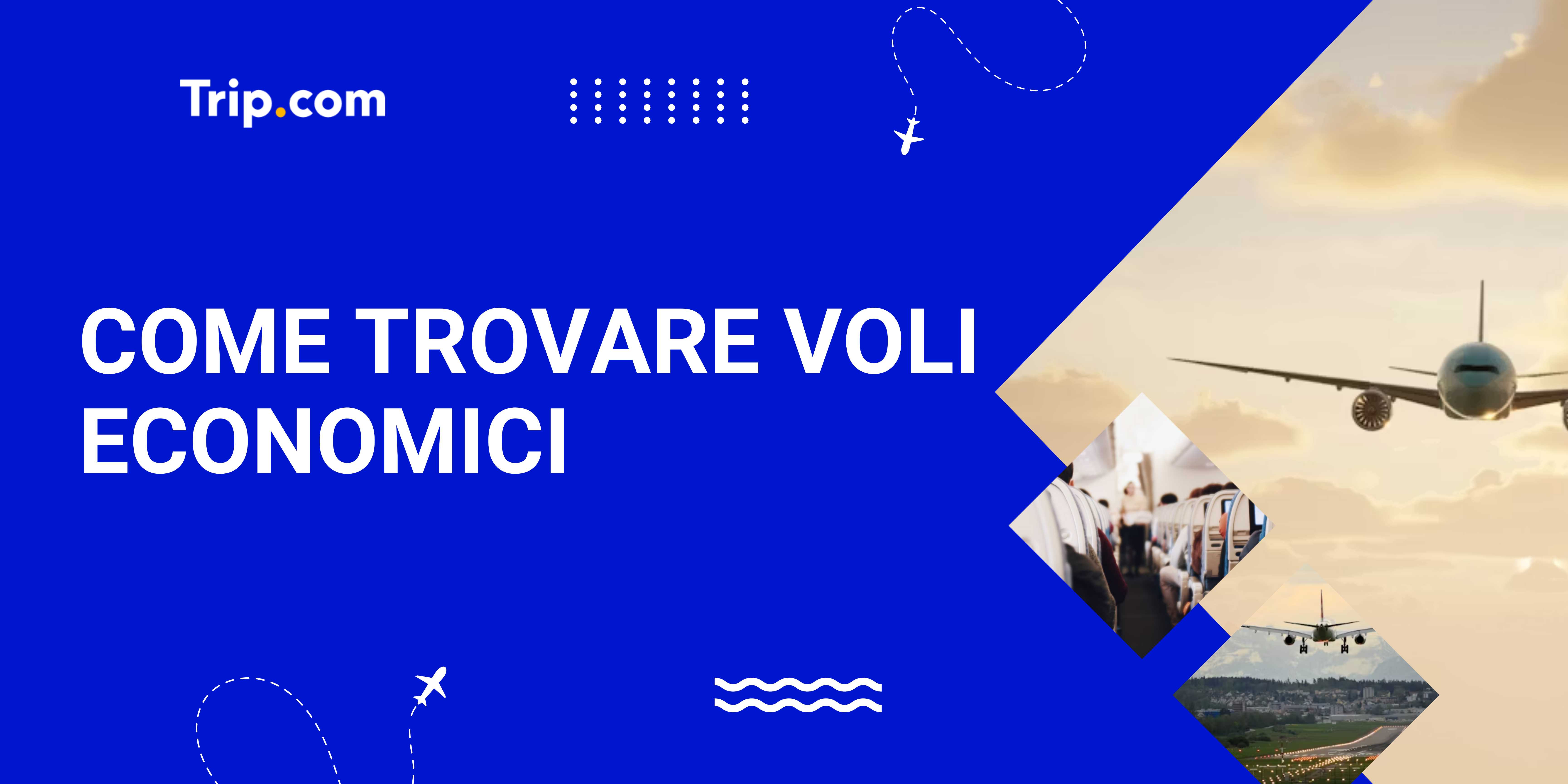 come trovare voli economici