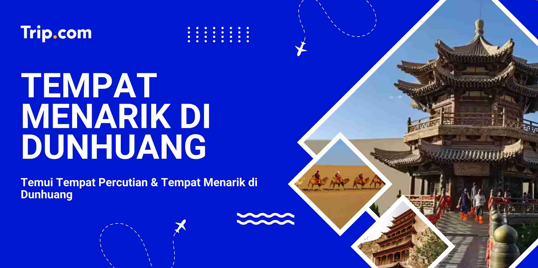 Tempat Menarik di Dunhuang