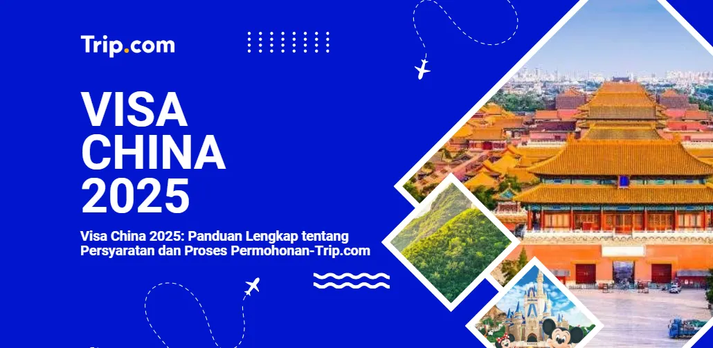 panduan visa china 2025