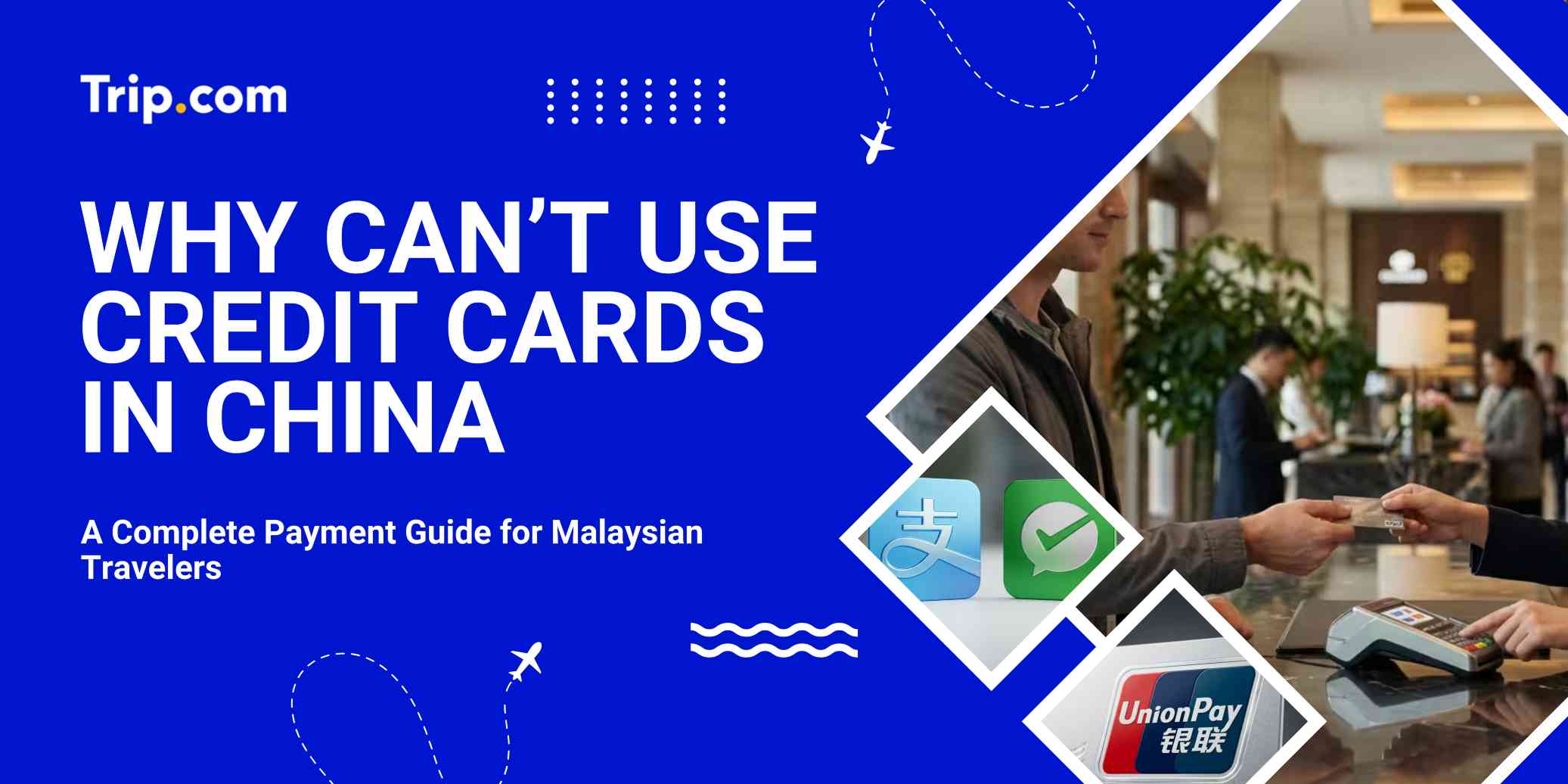 Why You Can't Use Credit Cards in China: A Complete Payment Guide for Malaysian Travellers