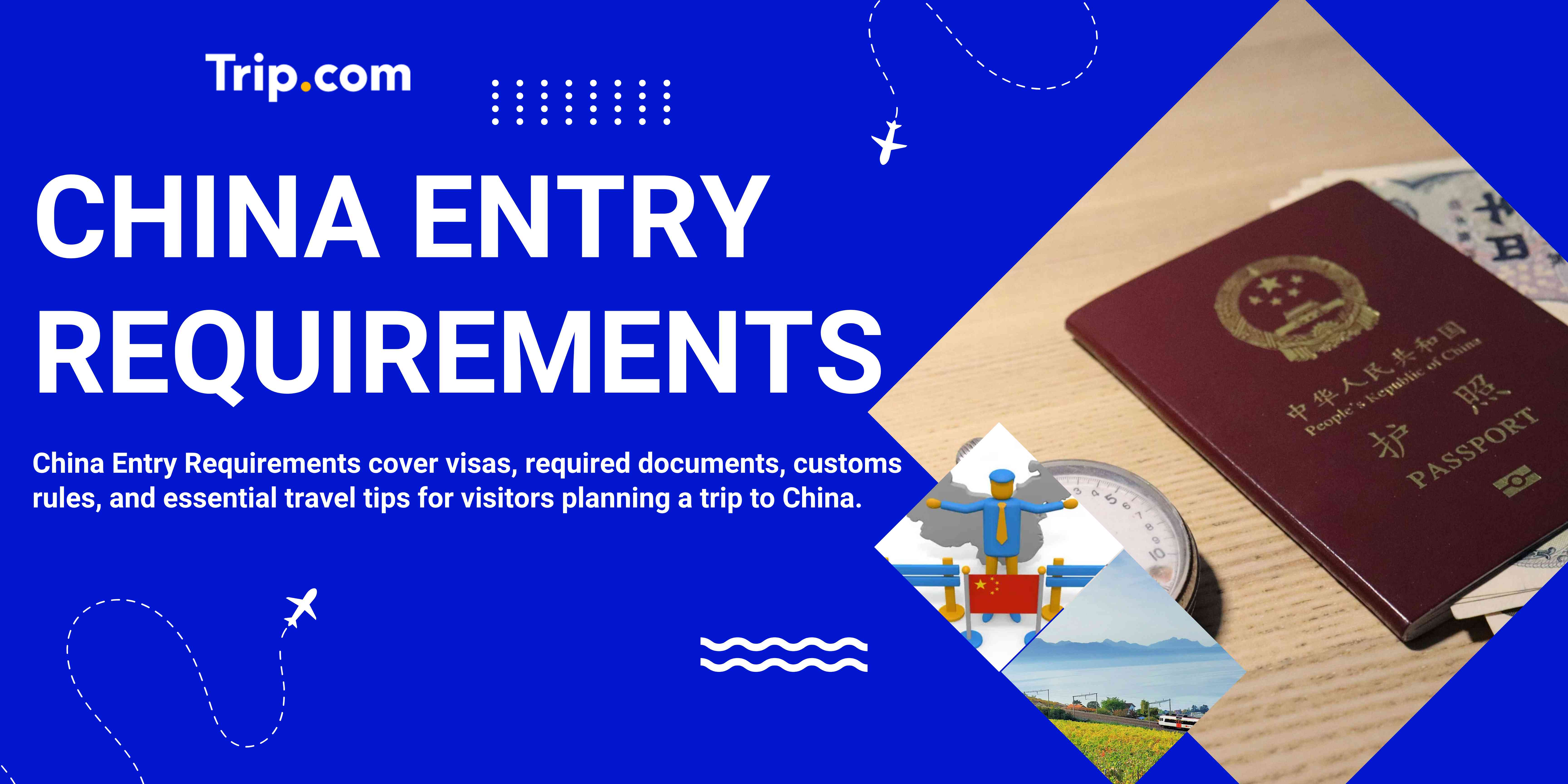 China Entry Requirements: What to Prepare Before You Go