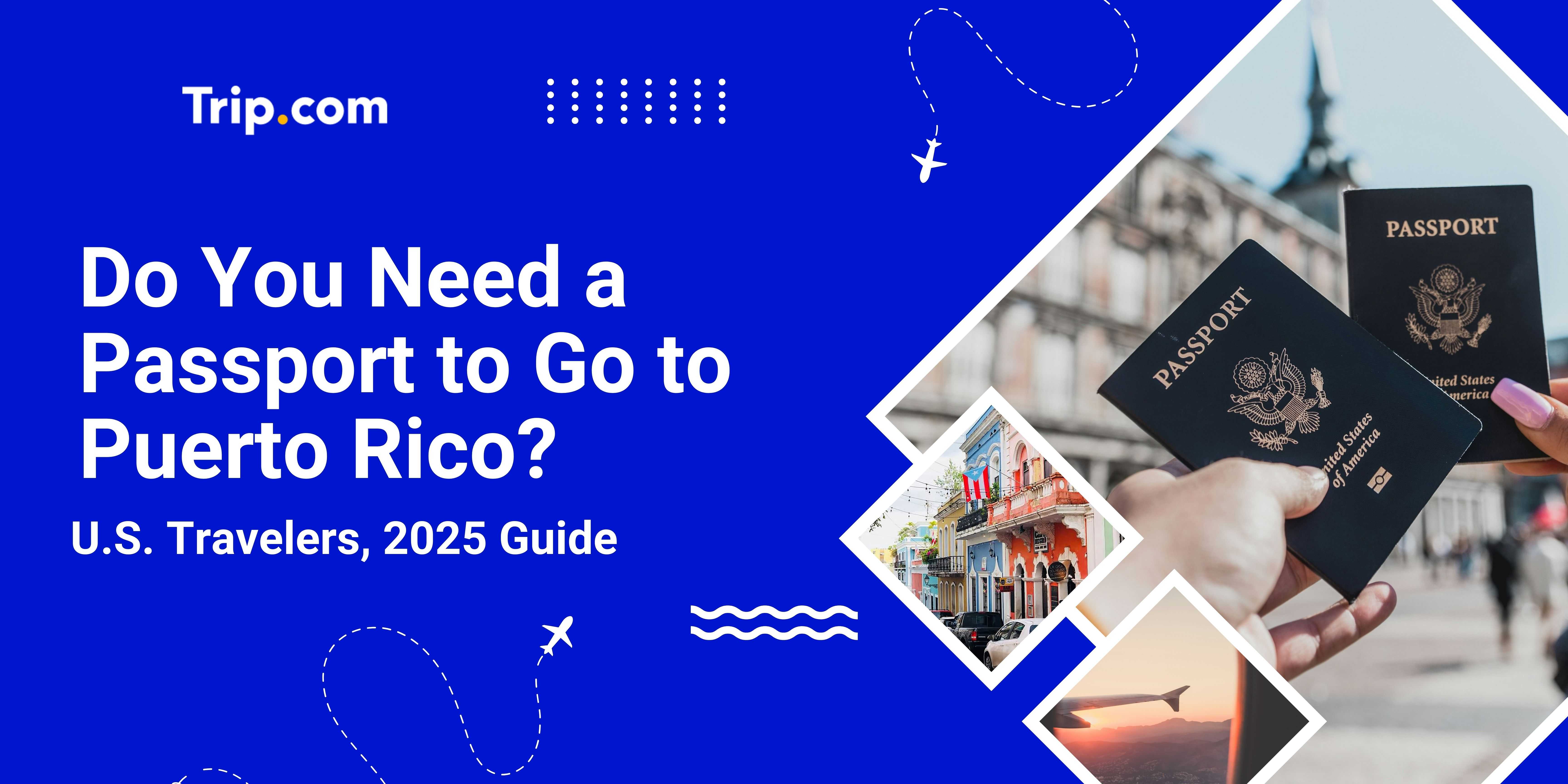 Do you need a passport to go to Puerto Rico?