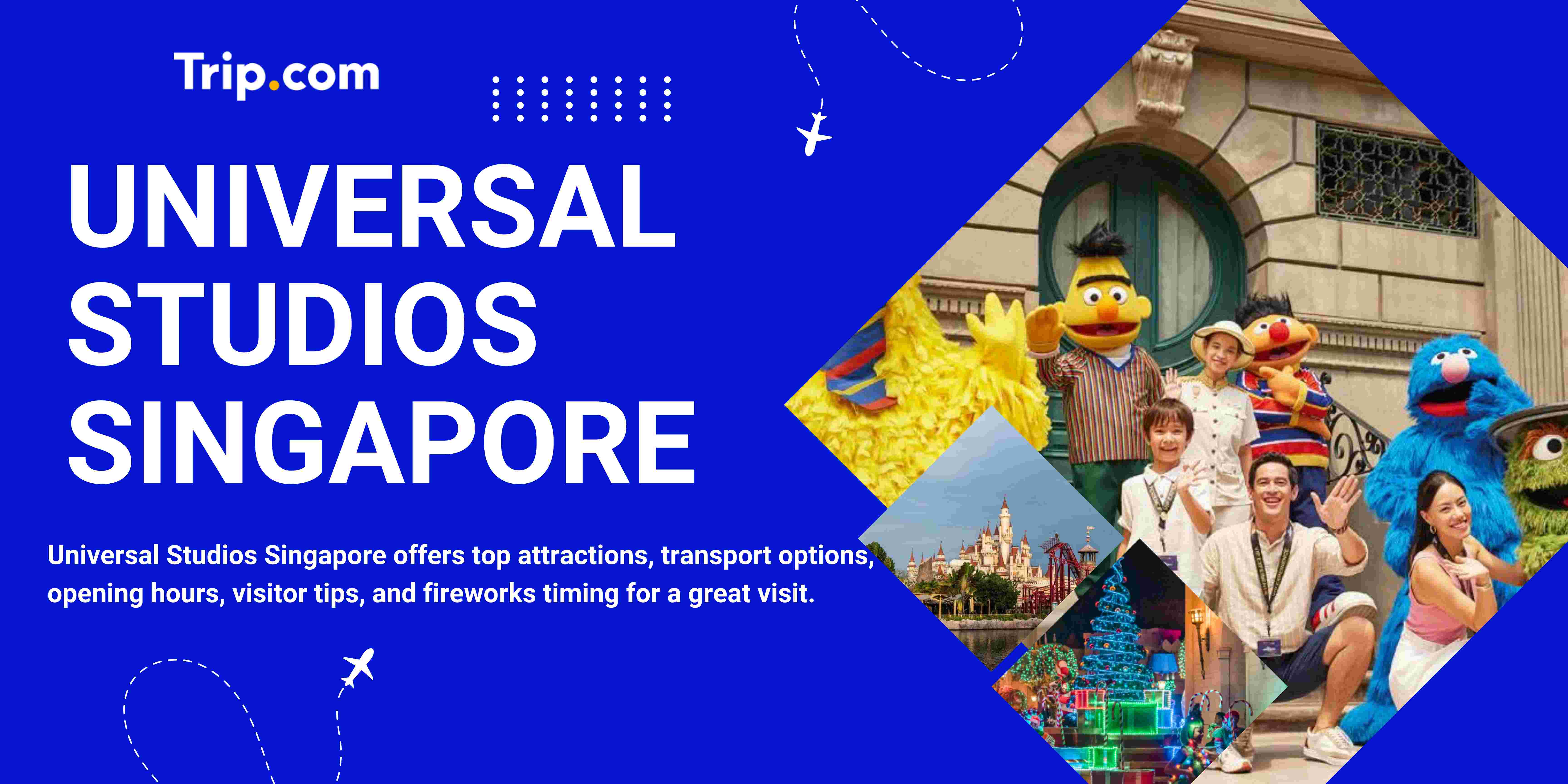 Universal Studios Singapore Tickets – Best Deals, Tips & What to Expect