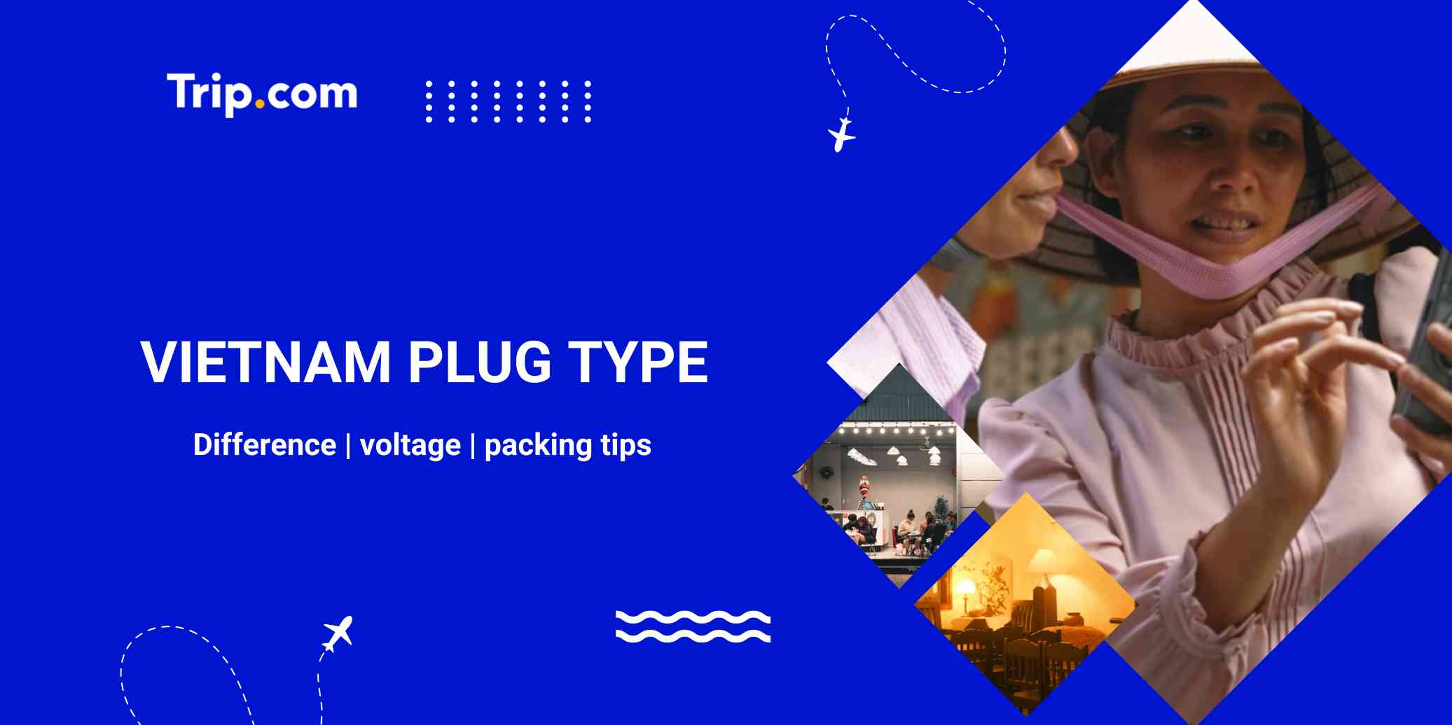 Vietnam Plug: Types, Voltage, & Plug Adapters | Trip.com