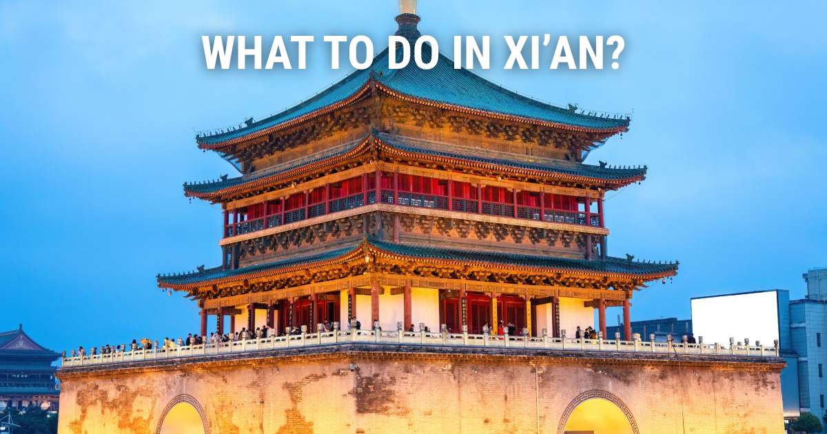 Top Things to Do in Xi'an: Best Activities & Must-Sees