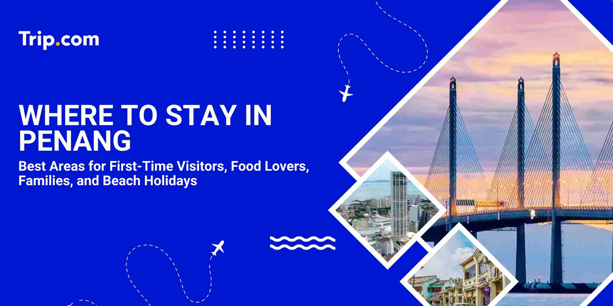 Where to Stay in Penang