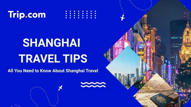 Shanghai Travel Tips