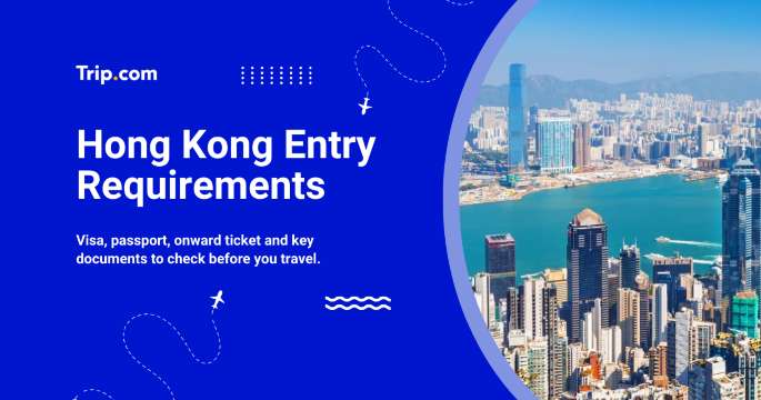 Hong Kong Entry Requirements