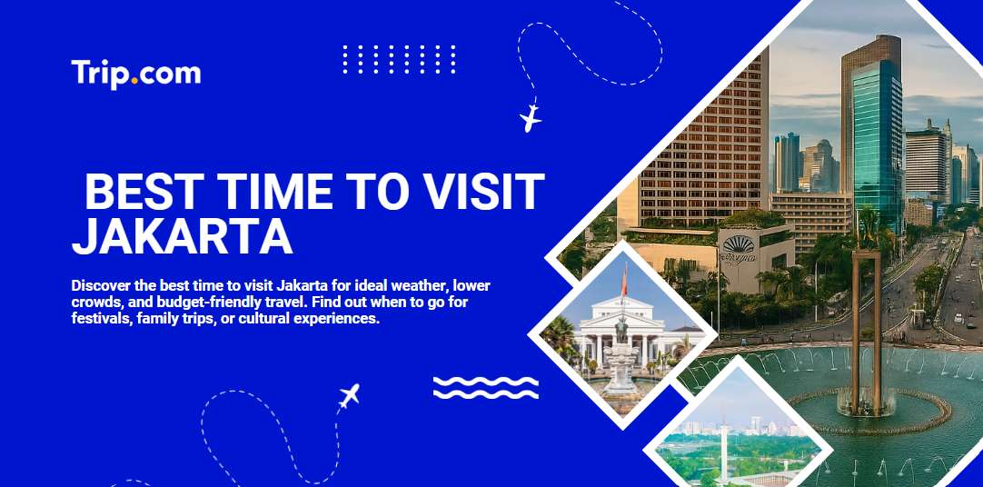 best time to visit jakarta