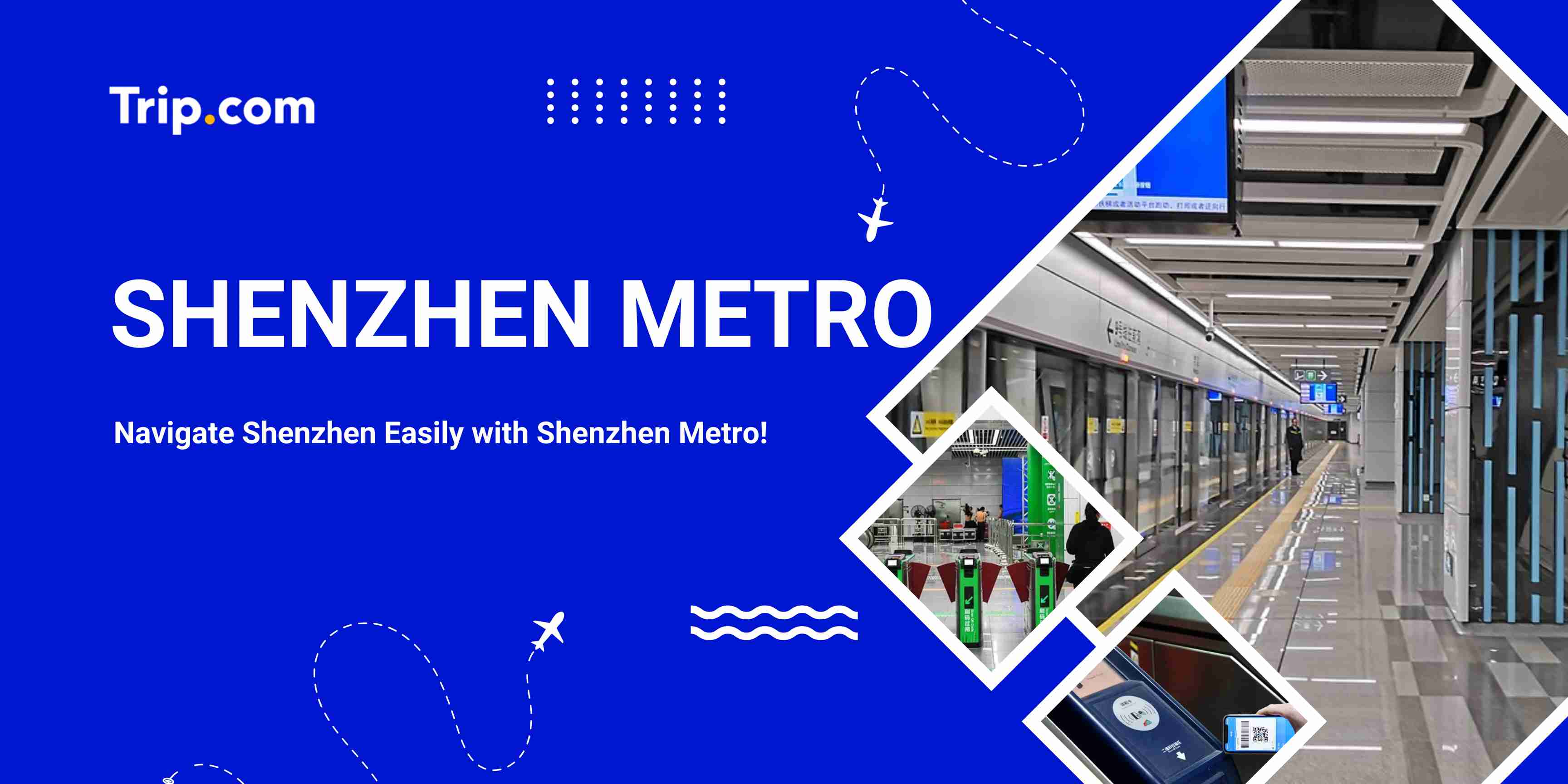 Shenzhen Metro Guide 2026: Map, Lines & Stations | Trip.com