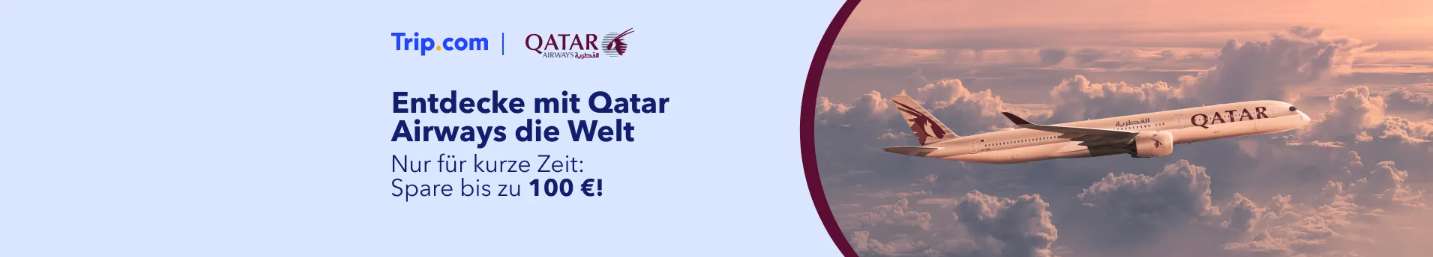 Flüge mit Qatar Airways: Spare bis zu 100 €