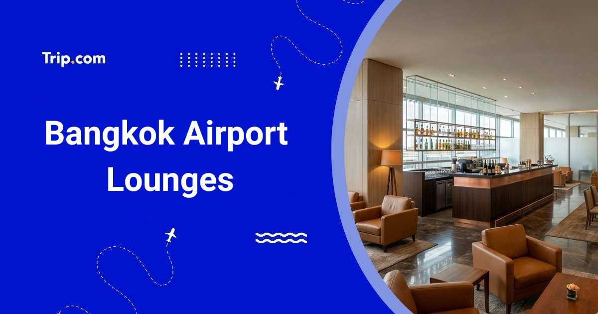 Bangkok Airport Lounges