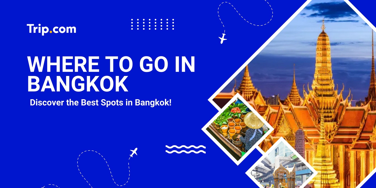 where to go in bangkok