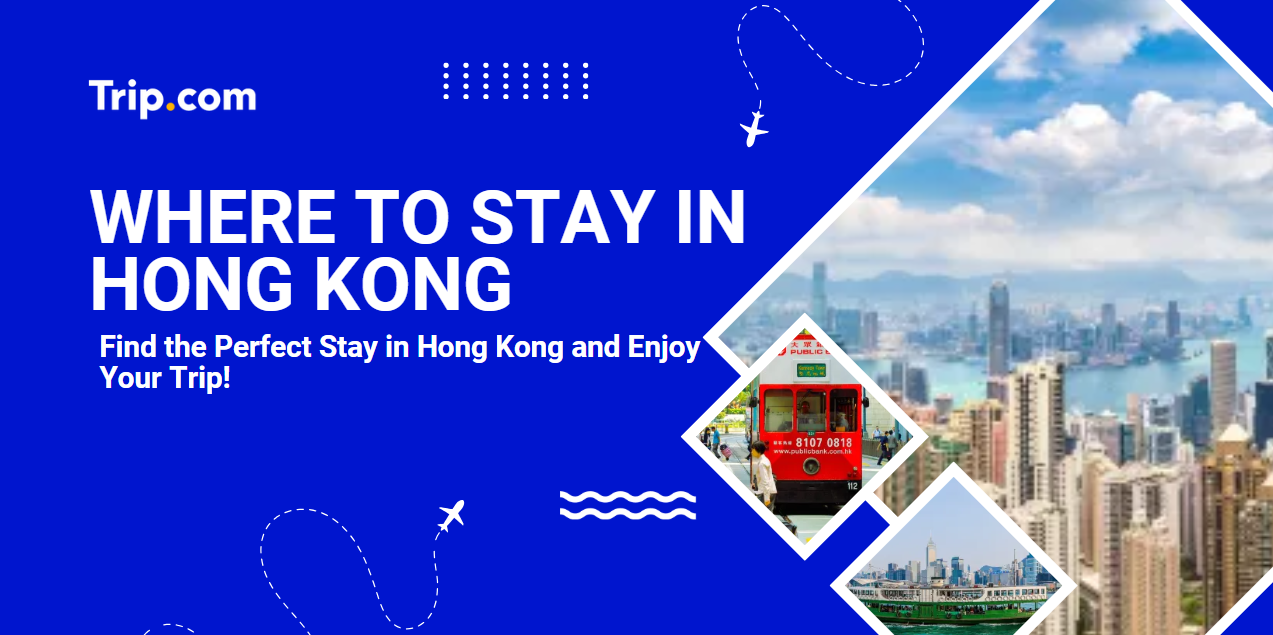 Where to Stay in Hong Kong