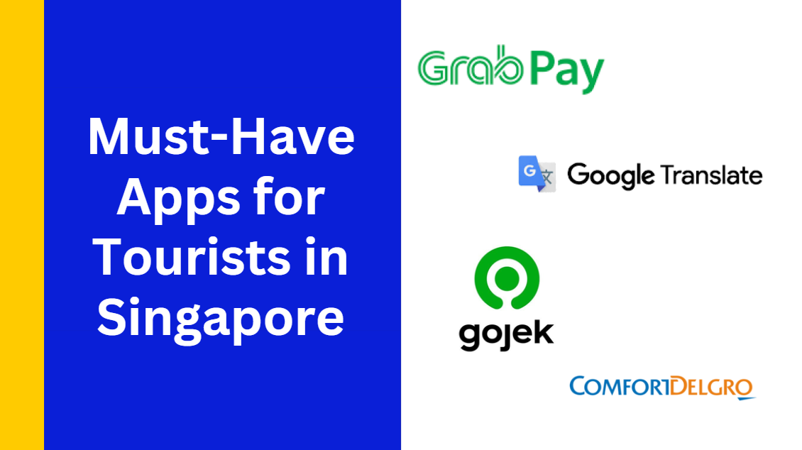 Must-Have Apps for Tourists in Singapore