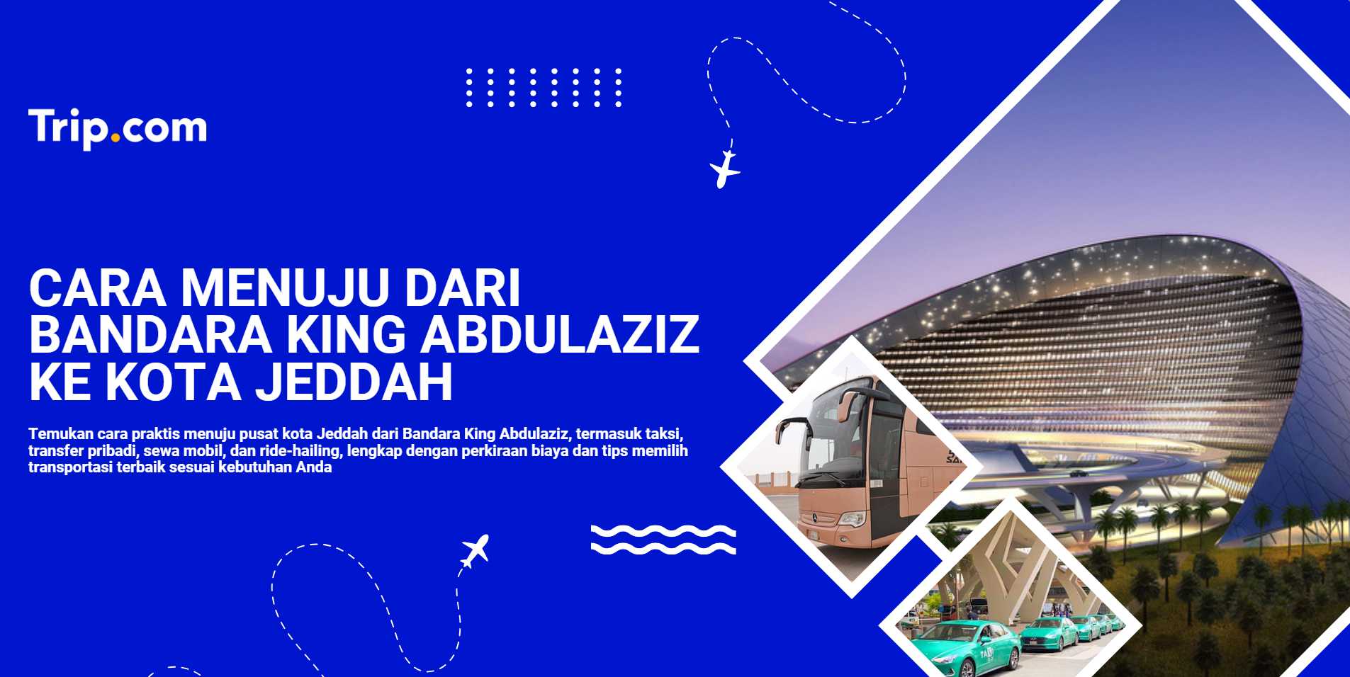 Cara menuju dari Bandara King Abdulaziz ke Kota Jeddah
