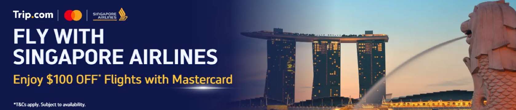 Fly with Singapore Airlines - Enjoy $100 OFF with Mastercard