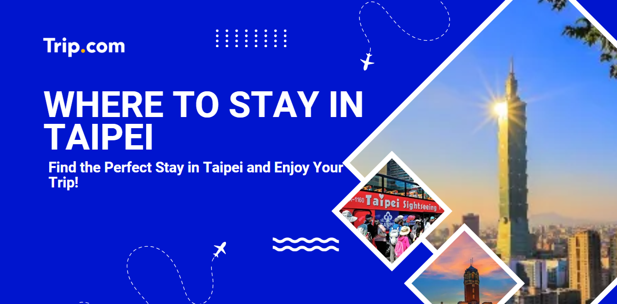 Where to Stay in Taipei