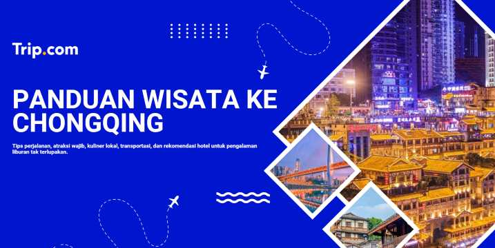 panduan wisata ke chonhqing