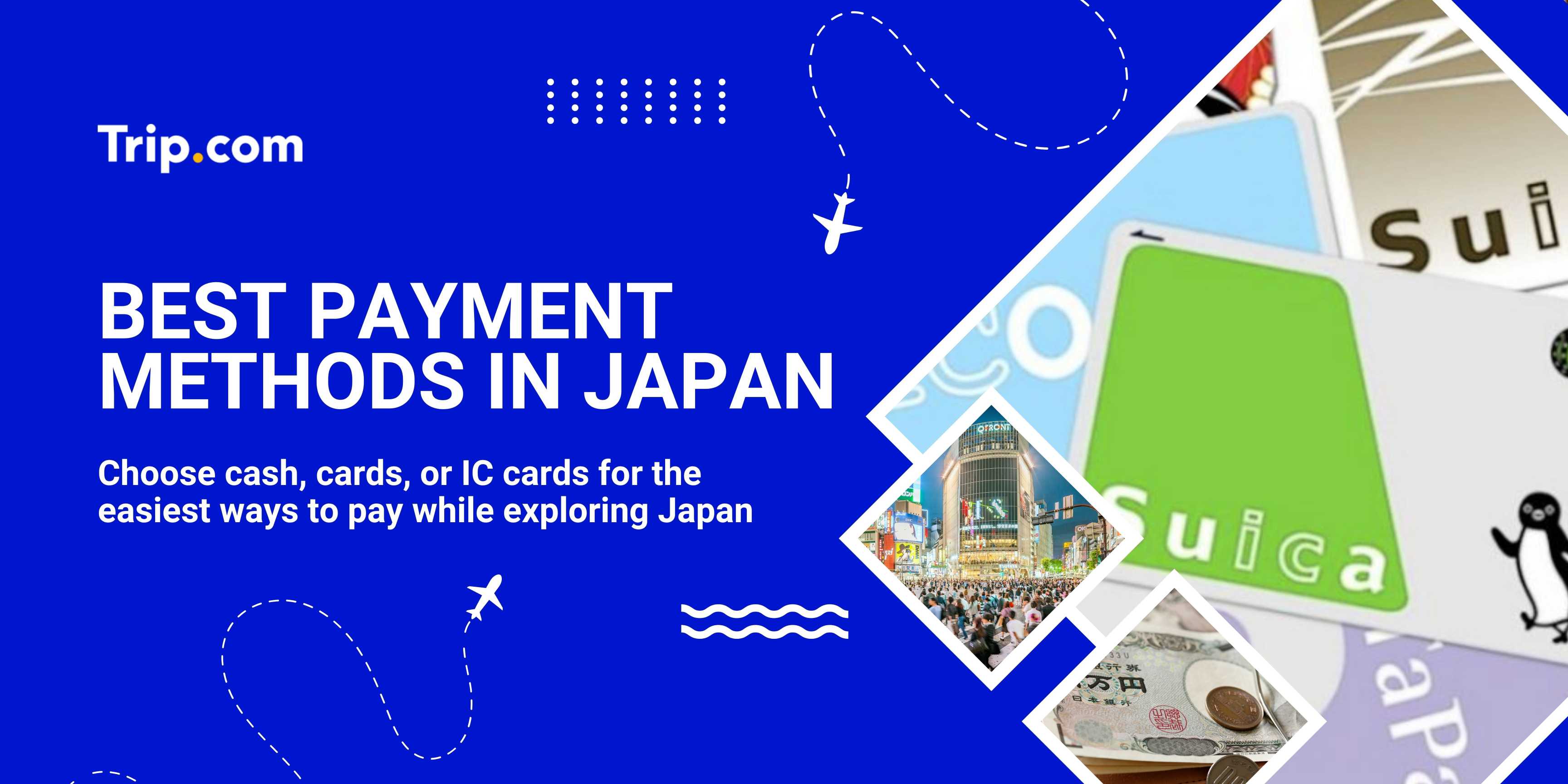Best Payment Methods in Japan for Tourists | Trip.com