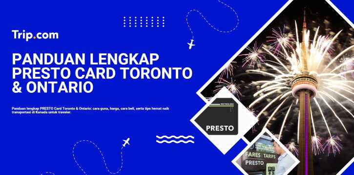Panduan Lengkap PRESTO Card Toronto & Ontario: Cara Mudah Keliling Kanada | Trip.com