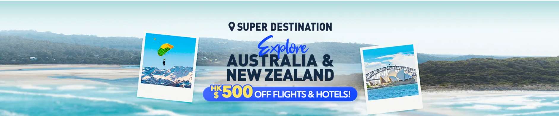 Trip.com Australia & New Zealand Super Destination: Up to HK$500 Off