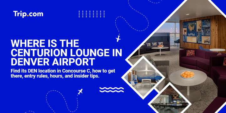 Where is the Centurion Lounge in Denver Airport? DEN Concourse C Guide | Trip.com