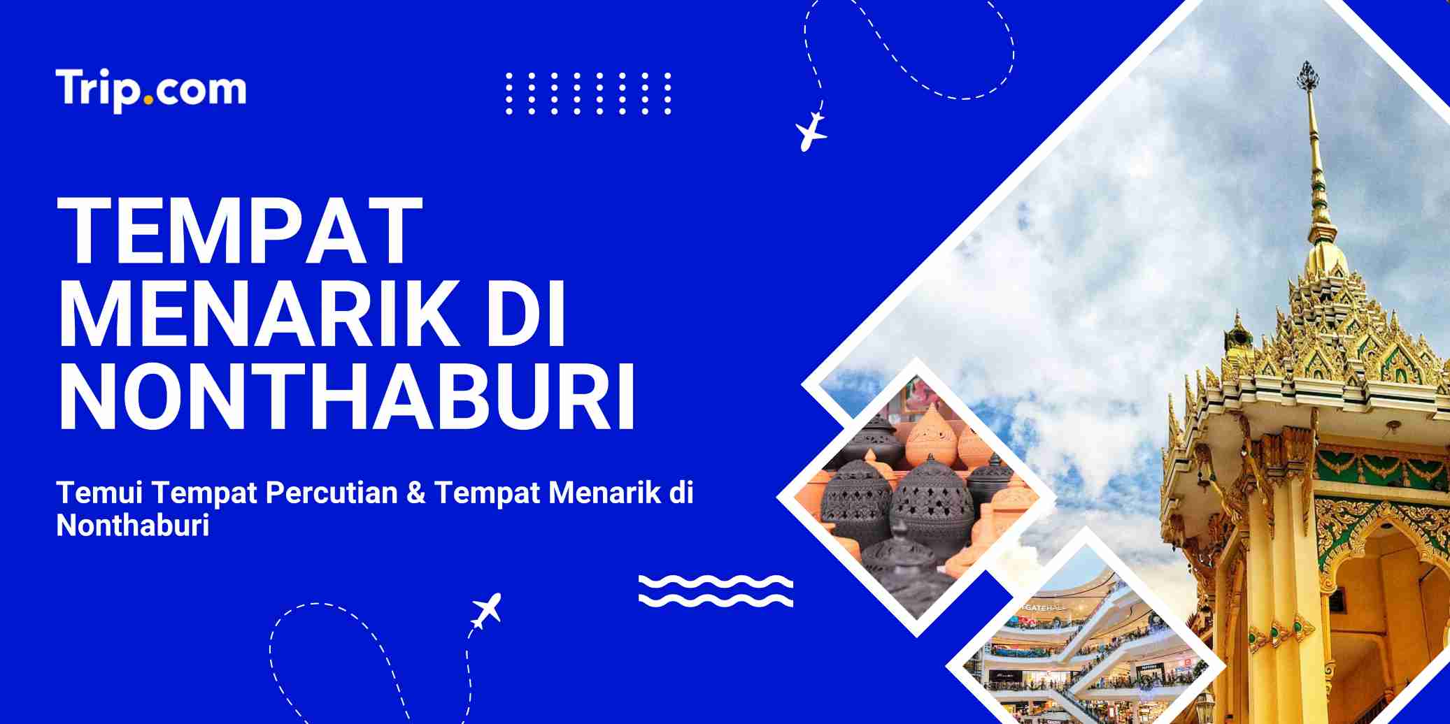 Tempat Menarik di Nonthaburi