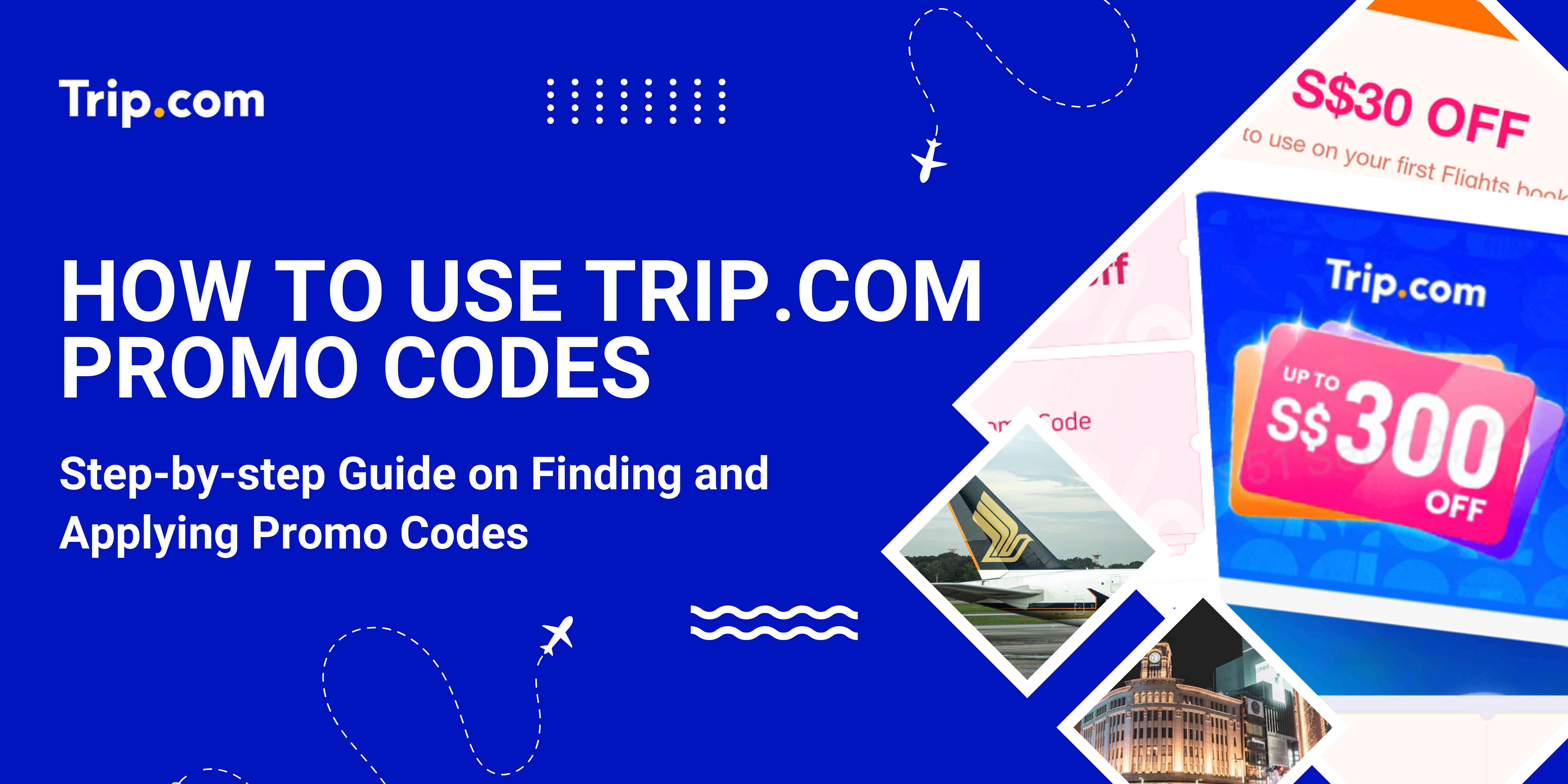 how to use trip.com promo codes
