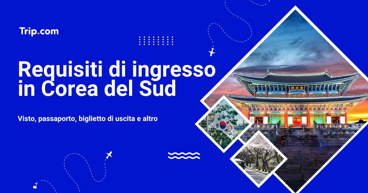 Requisiti d’ingresso per Corea del Sud 2026: Serve il visto?