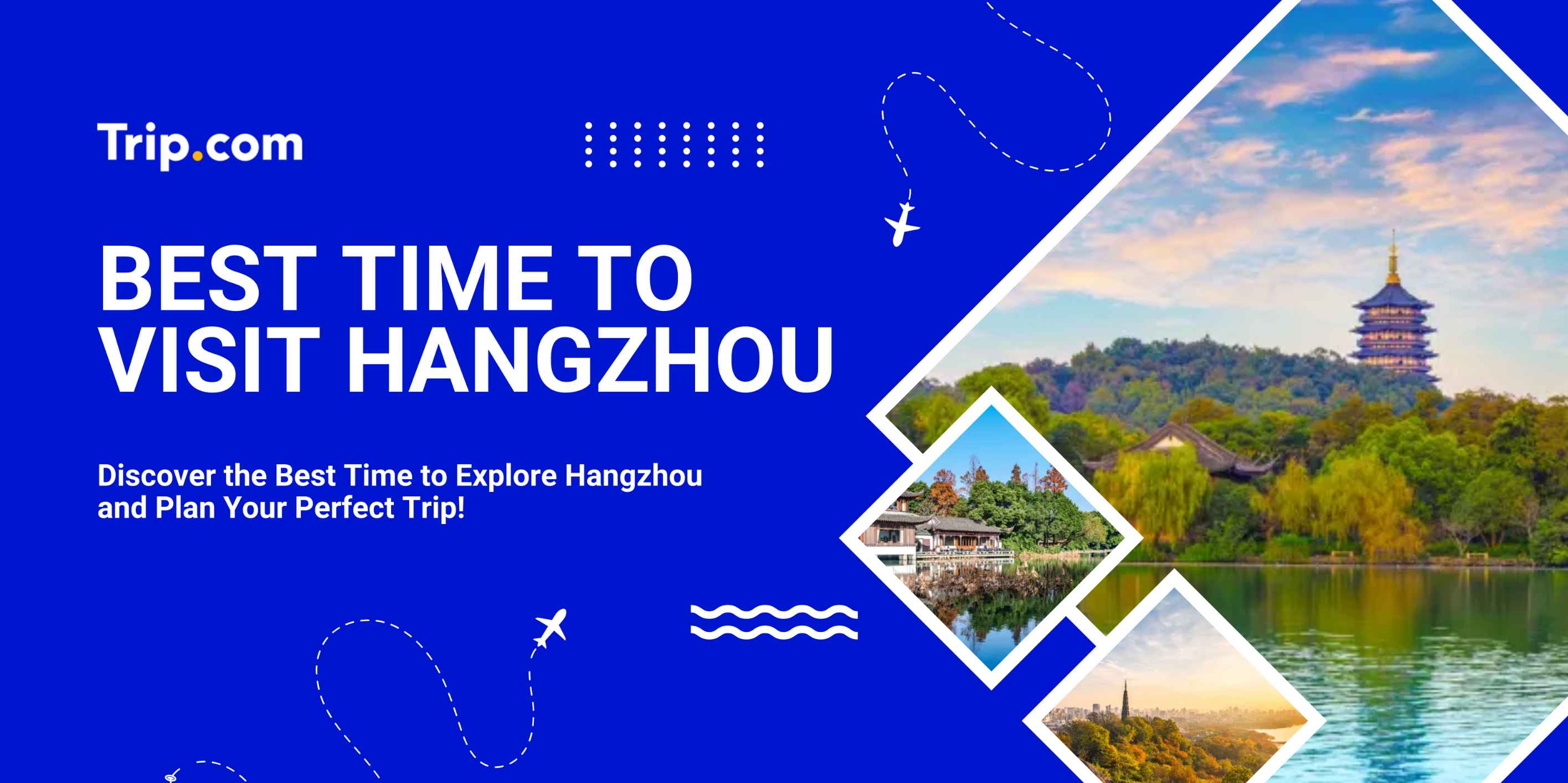 Best Time to Visit Hangzhou