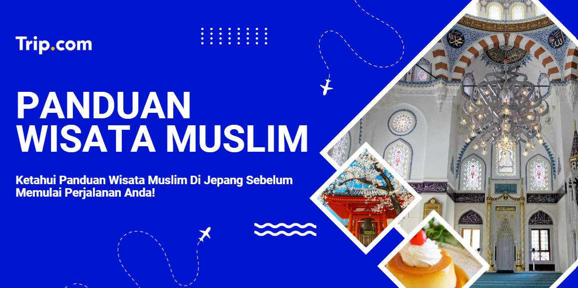 Wisata Muslim Jepang – Tips & Panduan | Trip.com