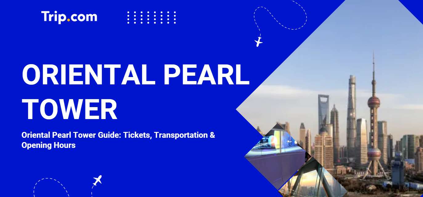 Oriental Pearl Tower Guide