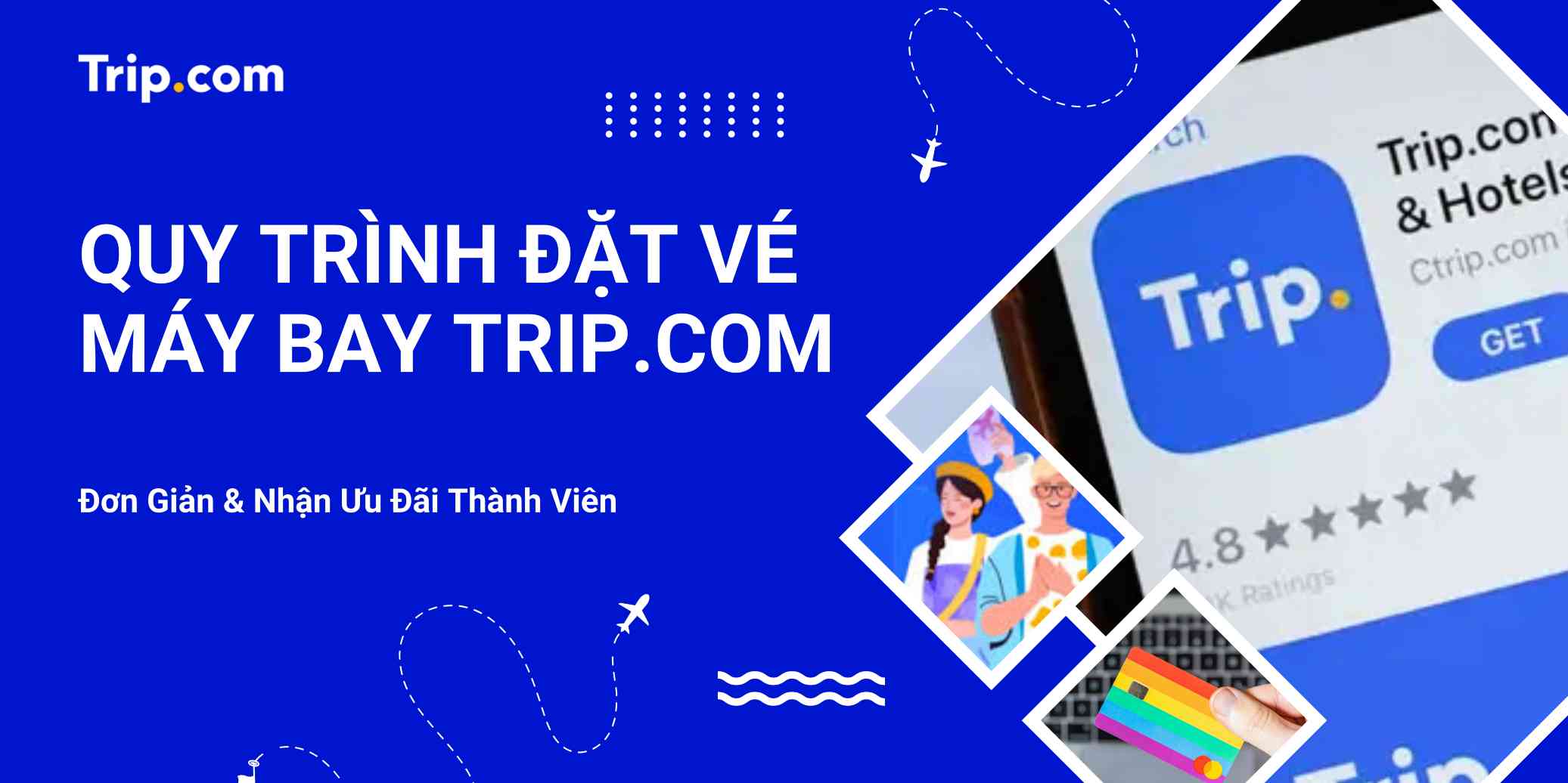 Hướng Dẫn Đặt Vé Máy Bay Trip.com: 5 Bước Đơn Giản & Mẹo Nhận Ưu Đãi 2026 | Trip.com