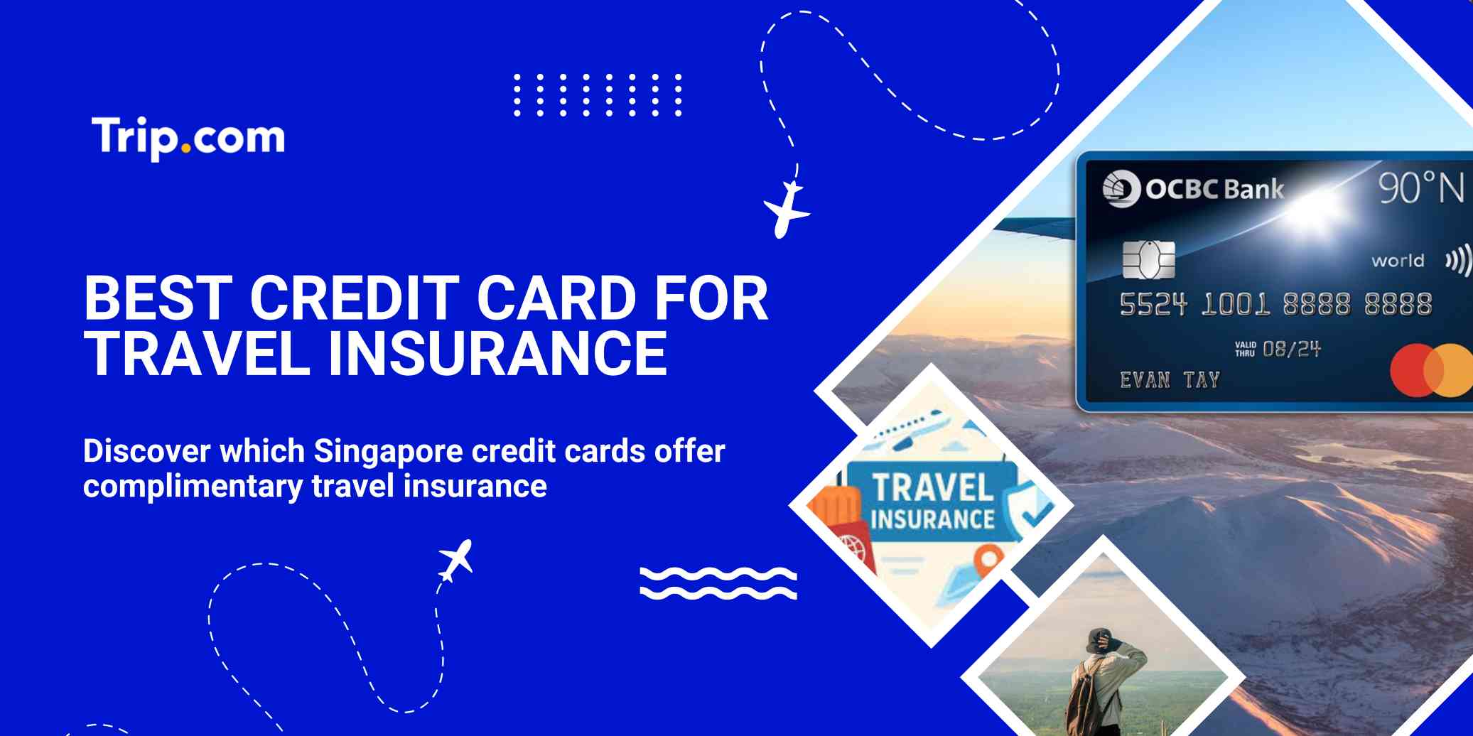 Compare the Best Credit Cards for Travel Insurance | Trip.com