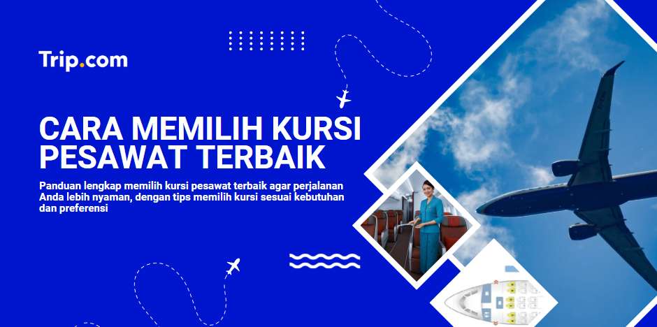 cara memilih kursi pesawat terbaik