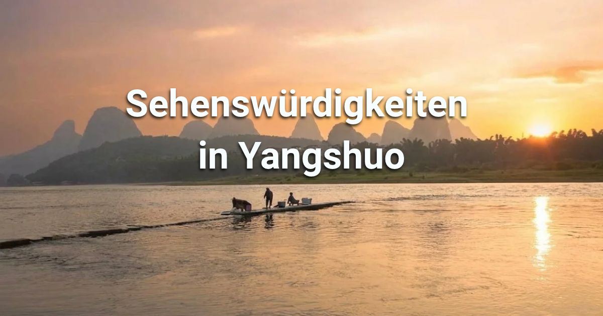 Sehenswürdigkeiten & Top-Aktivitäten in Yangshuo