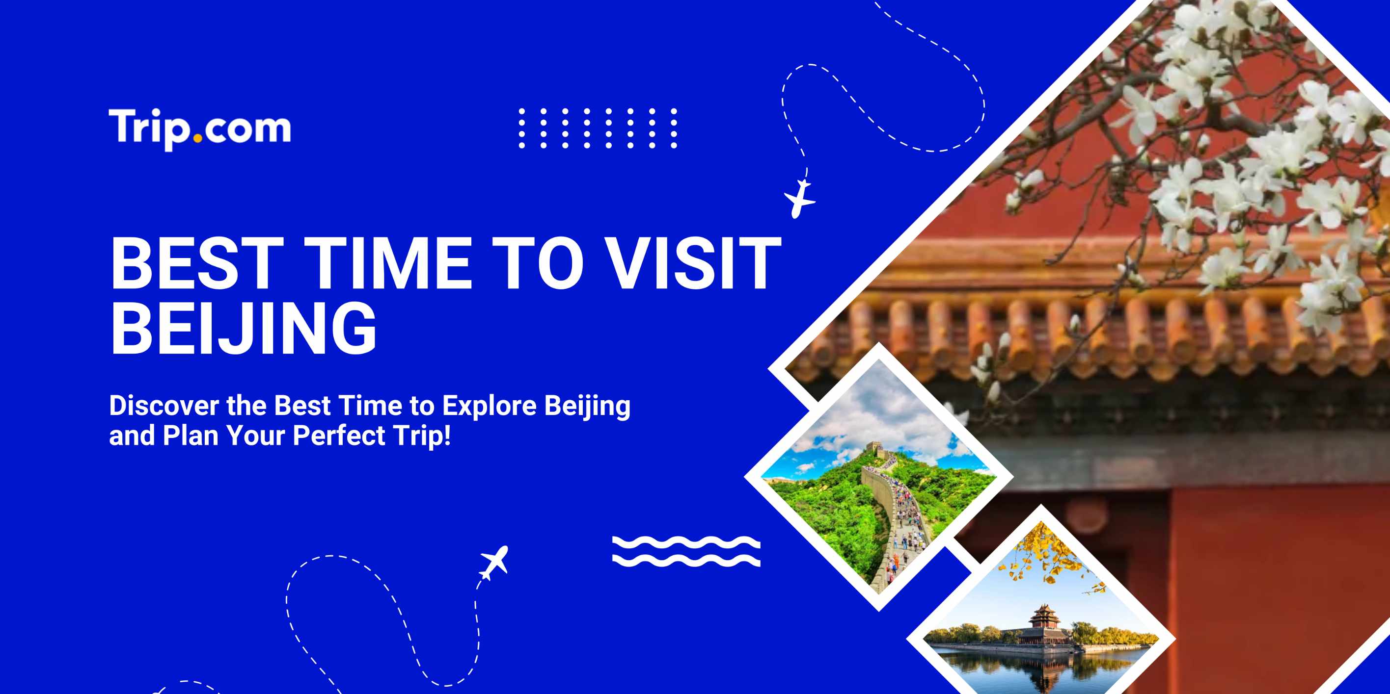 Best Time to Visit Beijing