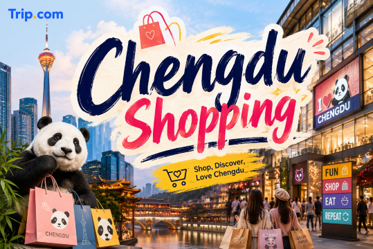 Chengdu Shopping: Best Places, Souvenirs and Local Finds