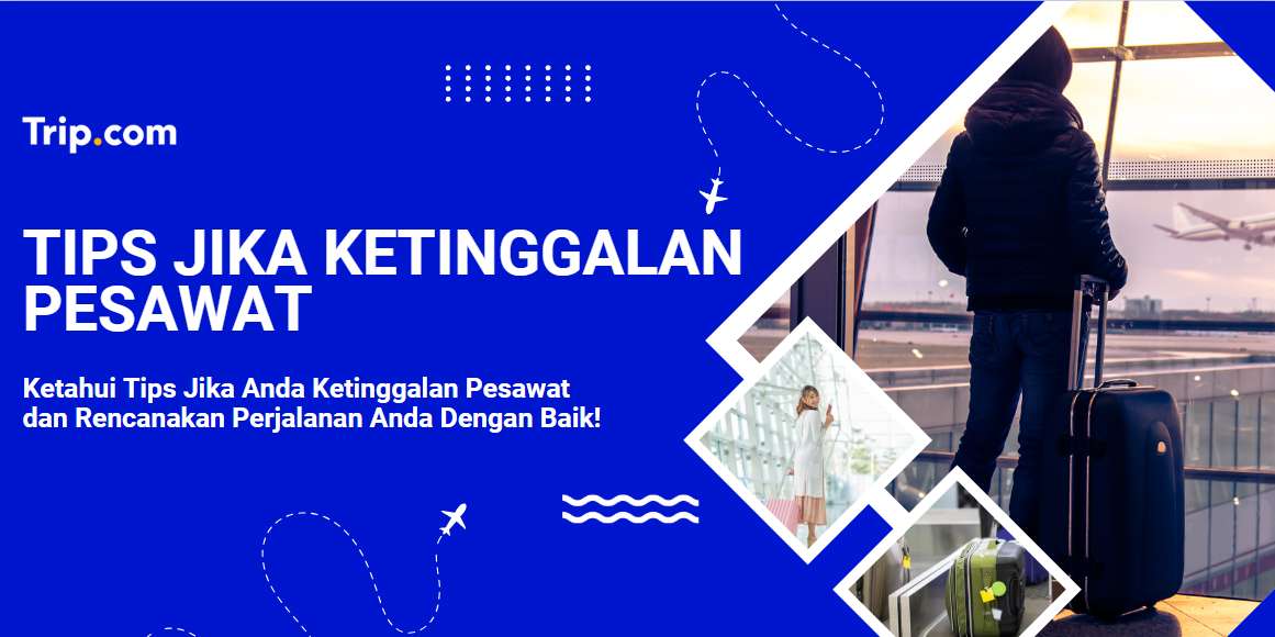 Tips Ketinggalan Pesawat