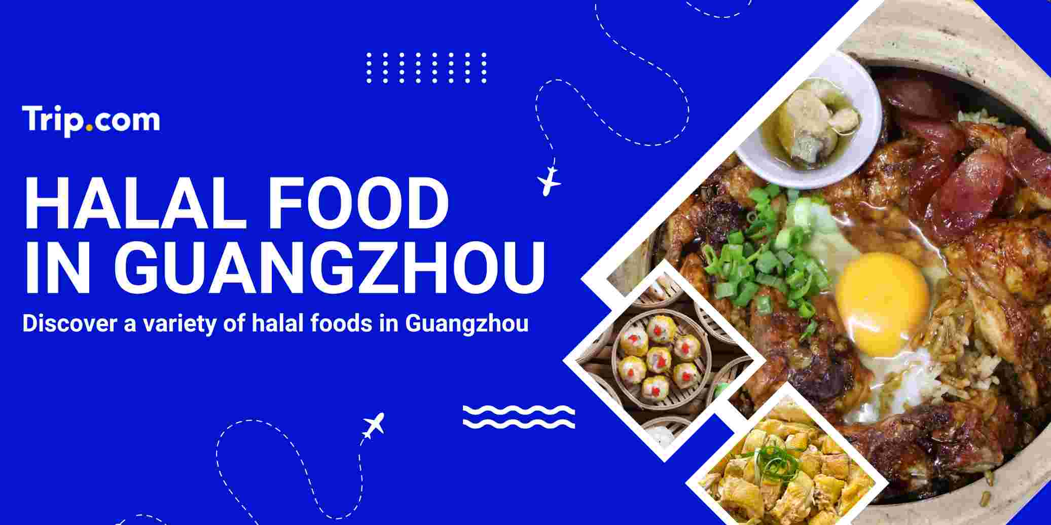 Halal Food in Guangzhou 2026: A Foodie’s Guide to Halal Restaurants & Street Food